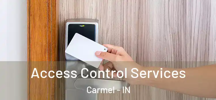 Access Control Services Carmel - IN