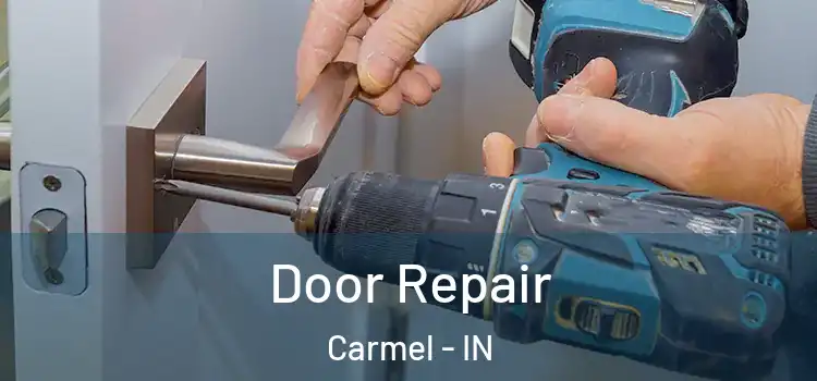 Door Repair Carmel - IN
