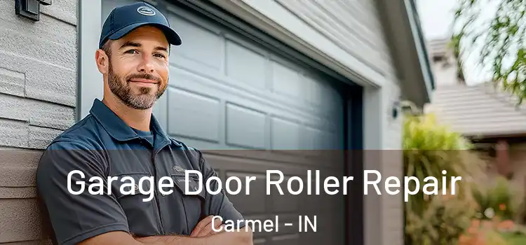  Garage Door Roller Repair Carmel - IN