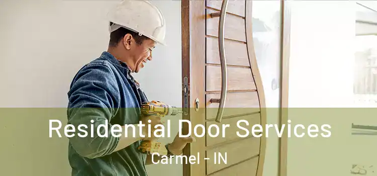 Residential Door Services Carmel - IN